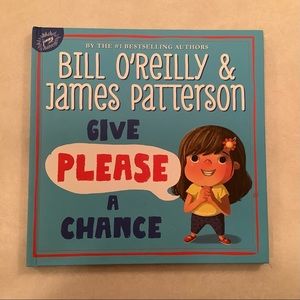 “🤑Give Please a Chance” book by Bill O’Reilly & James Patterson.
